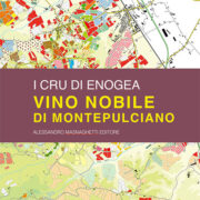 Vino Nobile di Montepulciano: crus and cellars